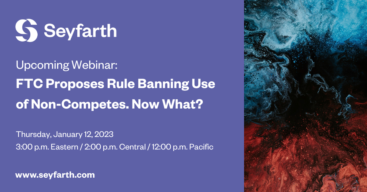 Webinar! FTC Proposes Rule Banning Use of Now